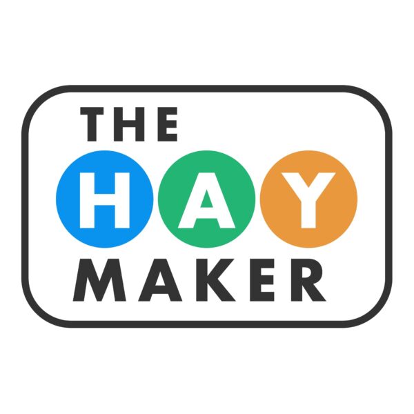 The Hay Maker Podcast